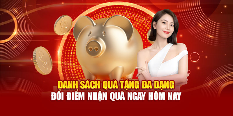 danh-sach-qua-tang-da-dang-–-doi-diem-nhan-qua-ngay-hom-nay