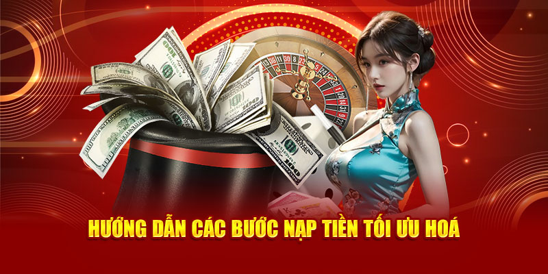 huong-dan-cac-buoc-nap-tien-toi-uu-hoa