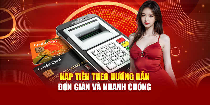 nap-tien-theo-huong-dan-–-don-gian-va-nhanh-chong