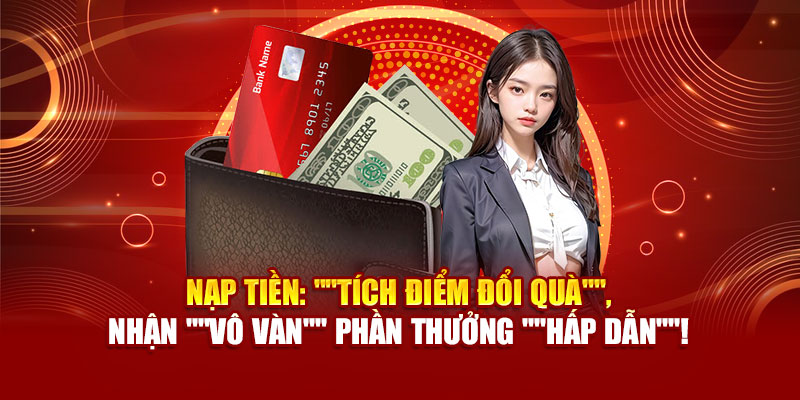 nap-tien-tich-diem-doi-qua